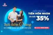 Bệnh viện An Việt ưu đãi giảm 35% gói khám sức khỏe tiền hôn nhân - Thời điểm vàng dành cho các cặp vợ chồng